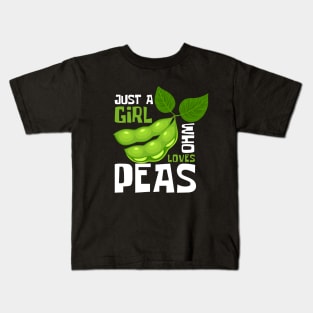 Peas and Love: Just A Girl Who Loves Peas Kids T-Shirt